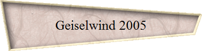 Geiselwind 2005