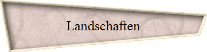 Landschaften